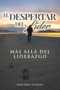 El Despertar del Líder: Más Allá del Liderazgo